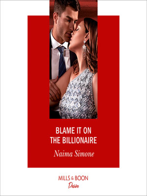 cover image of Blame It On the Billionaire